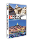 Des racines et des ailes&nbsp;-&nbsp;Marseille