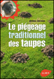 Le piégeage traditionnel des taupes