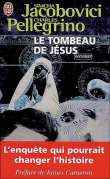 Le tombeau de Jésus&nbsp;-&nbsp;Simcha Jacobovici, Charles Pellegrino