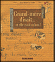 Grand-mère disait... et elle avait raison&nbsp;-&nbsp;Jean Michel Le Corfec