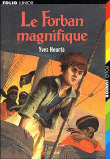 Le forban magnifique&nbsp;-&nbsp;Yves Heurté