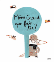 Mère-grand, que fais-tu ?&nbsp;-&nbsp;Elisa Gehin