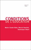 Les conditions de l'enseignement&nbsp;-&nbsp;Marcel Gauchet, Marie-Claire Blais, Dominique Ottavi