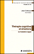 Thérapie cognitive et émotions&nbsp;-&nbsp;Jean Cottraux