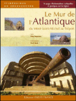 Le mur de l'Atlantique&nbsp;-&nbsp;Rémy Desquesnes, Hervé Ronné