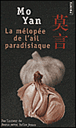 La mélopée de l'ail paradisiaque&nbsp;-&nbsp;Mo Yan