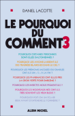 Le pourquoi du comment&nbsp;-&nbsp;Daniel Lacotte