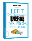 Petit dictionnaire énervé des profs et de l'école