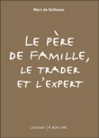Le père de famille, le trader et l'expert&nbsp;-&nbsp;Marc de Scitivaux