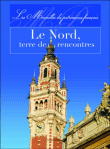 Le Nord, terre de rencontres