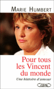 Pour tous les Vincent du monde&nbsp;-&nbsp;Marie Humbert