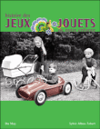 Jouets et jeux de notre enfance&nbsp;-&nbsp;Sylvie Albou-Tabart