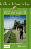 Le chemin de Paris et de Tours vers Compostelle&nbsp;-&nbsp;Jean-Yves Grégoire, J. Veron