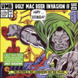 Ugly Mac Beer&nbsp;-&nbsp;Invasion part 2 happy doomsday