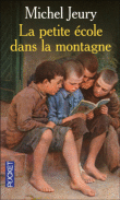 La petite école dans la montagne&nbsp;-&nbsp;Michel Jeury