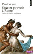 Sexe et pouvoir à Rome&nbsp;-&nbsp;Paul Veyne