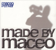 Maceo Parker&nbsp;-&nbsp;Made by Maceo