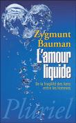 L'amour liquide&nbsp;-&nbsp;Zygmunt Bauman