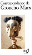Correspondance de Groucho Marx&nbsp;-&nbsp;Groucho Marx