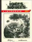Idées noires - Idées noires, L'intégrale - version originale