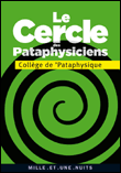 Le cercle des pataphysiciens&nbsp;-&nbsp;College De Pataphysique