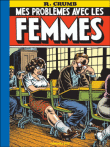 Mes problèmes avec les femmes&nbsp;-&nbsp;Robert Crumb