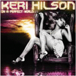 Keri Hilson&nbsp;-&nbsp;In a perfect world