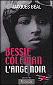 Bessie Coleman, l'ange noir
