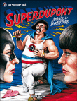 Superdupont, T2&nbsp;-&nbsp;Marcel Gotlib, Lob, Solé