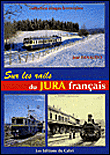Sur les rails du Jura fran�ais
