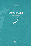 Watashi Tachi, nous au Japon&nbsp;-&nbsp;Emily King
