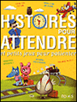 Histoires pour attendre et petits jeux pour patienter