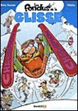 Les fondus de la glisse&nbsp;-&nbsp;Christophe Cazenove, Eric Maltaite, Hervé Richez
