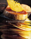 Plaisirs sucrés&nbsp;-&nbsp;Pierre Hermé