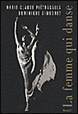 La femme qui danse&nbsp;-&nbsp;Marie-Claude Pietragalla, Dominique Simonnet