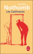 Les Catilinaires&nbsp;-&nbsp;Amélie Nothomb