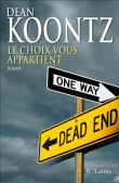 Le choix vous appartient&nbsp;-&nbsp;Dean Koontz