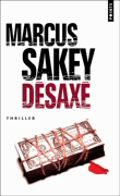 Désaxé&nbsp;-&nbsp;Marcus Sakey