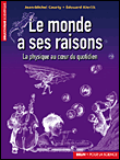 Le monde a ses raisons&nbsp;-&nbsp;J.M. Courty, E. Kierlik