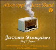 Mississippi Jazz Band&nbsp;-&nbsp;Jazzons francaises