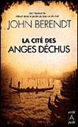 La cité des anges déchus&nbsp;-&nbsp;John Berendt