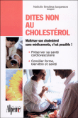 Dites non au cholest�rol