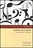 André Cluytens, itinéraire d'un chef d'orchestre&nbsp;-&nbsp;Erik Baeck