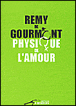 Physique de l'amour&nbsp;-&nbsp;Remy de Gourmont