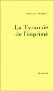 La Tyrannie de l'imprimé&nbsp;-&nbsp;Marthe Robert