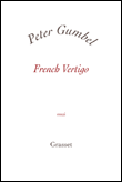 French vertigo&nbsp;-&nbsp;Peter Gumbel