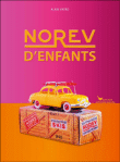 Norev d'enfants&nbsp;-&nbsp;Alain Vavro, Blaise Vavro, Erica Vavro
