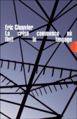 La crise commence où finit le langage&nbsp;-&nbsp;Eric Chauvier