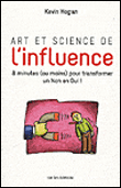 Art et science de l'influence&nbsp;-&nbsp;Kevin Mahogany