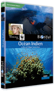 L'Océan Indien - Biotiful Planète&nbsp;-&nbsp;Philippe Tourancheau, François Cardon
